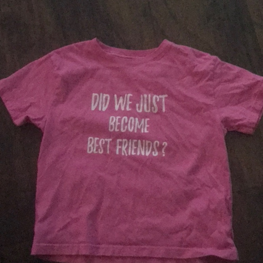 Pink “did we just become best friends?” T-shirt